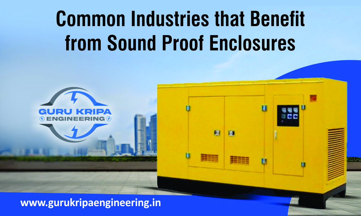 Common Industries That Benefit from Sound Proof Enclosures